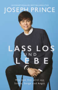 Lass los und lebe : Wie man frei wird von Stress, Sorge und Angst （3. Aufl. 2020. 347 S. 22 cm）