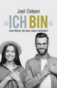 "Ich bin" : Zwei Worte, die dein Leben verändern （2019. 351 S. 22 cm）