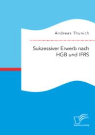 Sukzessiver Erwerb nach HGB und IFRS （Erstauflage. 2015. 92 S. 14 Abb. 220 mm）