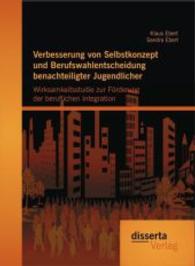 Verbesserung von Selbstkonzept und Berufswahlentscheidung benachteiligter Jugendlicher : Wirksamkeitsstudie zur Foerderung der beruflichen Integration