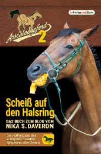 Arschlochpferd - Scheiß auf den Halsring : Das Buch zum Blog (Arschlochpferd 2) （2017. 216 S. 19 cm）