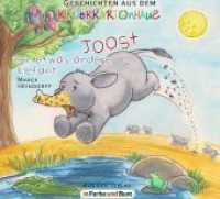 Joost - Der etwas andere Elefant : Geschichten aus dem Kinderkartonhaus (Geschichten aus dem Kinderkartonhaus) （2019. 24 S. 141 x 127 mm）