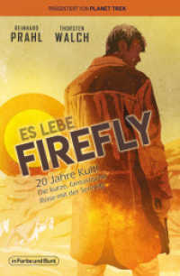 Es lebe Firefly : 20 Jahre Kult mit der Serenity （2022. 200 S. 19 cm）