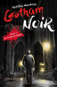 Gotham Noir : Teil 2: Der Fremde im Spiegel (Gotham Noir 2) （2023. 200 S. 19 cm）