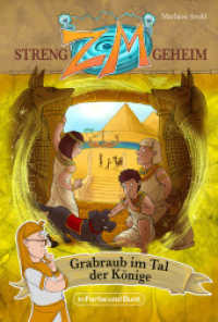 ZM - STRENG GEHEIM : Band 2: Grabraub im Tal der Könige (ZM - STRENG GEHEIM 2) （2023. 120 S. 19 cm）