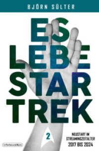 Es lebe Star Trek - Mehrbändige Neuauflage : Band 2 "Neustart im Streamingzeitalter" (2017-2024) (Es lebe Star Trek 2) （2025. 350 S. 19 cm）
