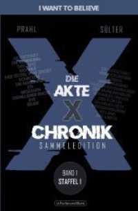 Die Akte X-Chronik : Band 1 - Staffel 1 (Akte X-Chronik 1) （2024. 200 S. 19 cm）
