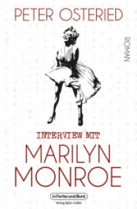 Interview mit Marilyn Monroe : Roman （2024. 250 S. 19 cm）