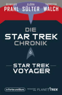 Die Star-Trek-Chronik - Teil 6: Star Trek: Voyager : Die ganze Geschichte über die Abenteuer der Crew um Captain Janeway (Die Star-Trek-Chronik 6) （2025. 800 S. 19 cm）