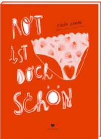 Rot ist doch schön : FUN & FACTS rund ums Thema Menstruation （2019. 96 S.）