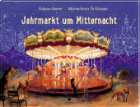 Jahrmarkt um Mitternacht （2020 32 S. 32 farb. Abb. 20 x 28 cm）