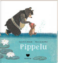 Pippelu （2021. 48 S. 46 farb. Abb. 231 mm）