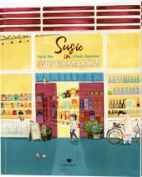 Susie im Supermarkt （2024. 32 S. 310 mm）