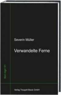 Verwandelte Ferne (libri nigri .51) （2016. 294 S. 22.5 cm）
