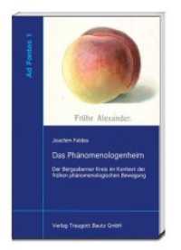 Das Phänomenologenheim : Der Bergzaberner Kreis im Kontext der frühen phänomenologischen Bewegung (Ad Fontes .1) （2016. 342 S. 22.5 cm）