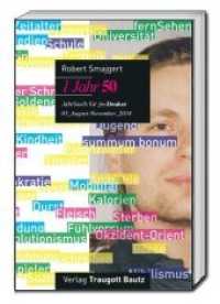 1 Jahr 50 : (August - November) (Jahrbuch für freiDenker .3) （2016. 240 S. 22.5 cm）