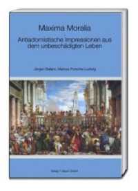 Maxima Moralia : Antiadornistische Impressionen aus dem unbeschädigten Leben （2016. 229 S. 22.5 cm）