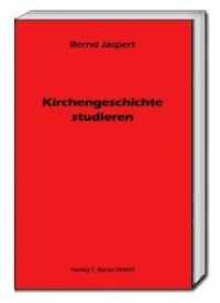Kirchengeschichte studieren （2016. 69 S. 191 mm）