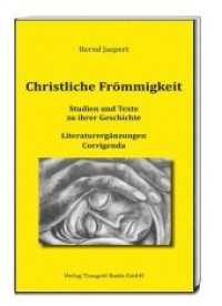 Christliche Frömmigkeit : Literaturergänzungen, Corrigenda （2016. 22 S.）