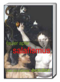 Fauler Apfel Salafismus : oder die kulturelle Evolution （2016. 141 S. 193 mm）