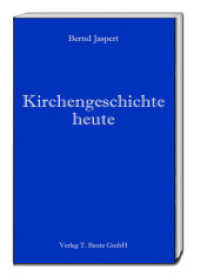 Kirchengeschichte heute （2016. 102 S. 192 mm）