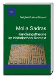 Molla Sadras Handlungstheorie im historischen Kontext （2017. 252 S. 232 x 164 mm）