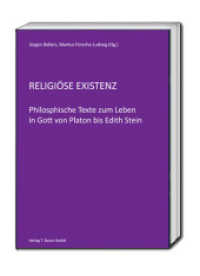 Religiöse Existenz : Philosophische Texte zum Leben in Gott von Platon bis Edith Stein （2017. 175 S. 226 mm）