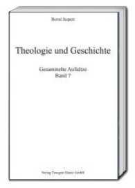 Theologie und Geschichte, Gesammelte Aufsätze Bd.7 (Gesammelte Aufsätze .7) （2017. 112 S. 22.5 cm）