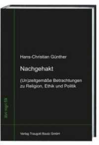 Nachgehakt : (Un)zeitgemäße Betrachtungen zu Religion,Ethik und Politik (libri nigri .59) （2017. 381 S. 231 mm）