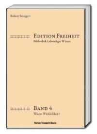 Was ist Wirklichkeit? (Edition Freiheit .4) （2018. 66 S. 22.5 cm）