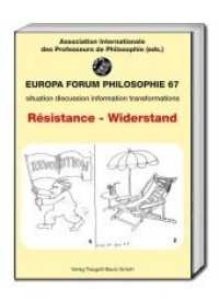 Résistance - Widerstand (Europa Forum Philosophie .67) （2018. 208 S. 22.5 cm）