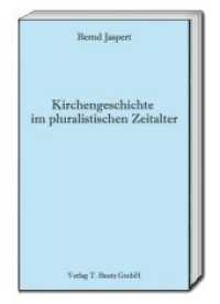 Kirchengeschichte im pluralistischen Zeitalter （2018. 93 S. 15 cm）