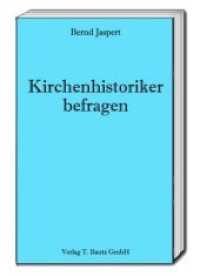 Kirchenhistoriker befragen （2018. 49 S. 15 cm）
