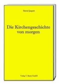 Die Kirchengeschichte von morgen （2019. 127 S. 15 cm）