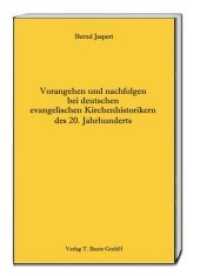 Vorangehen und nachfolgen bei deutschen evangelischen Kirchenhistorikern des 20. Jahrhunderts （2019. 108 S. 15 cm）