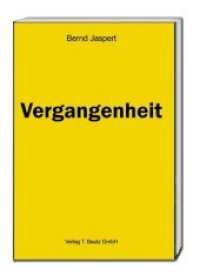 Vergangenheit （2019. 91 S. 15 cm）
