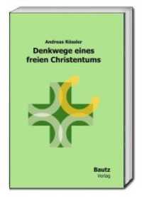 Andreas Rössler : Denkwege eines freien Christentums （2020. 504 S. 22.5 cm）