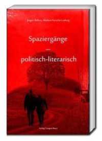 Spaziergänge - politisch-literarisch （2020. 64 S. 22,5 cm）