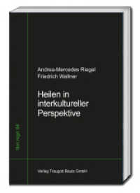 Heilen in interkultureller Perspektive (libri nigri 94) （2022. 109 S. 22.5 cm）