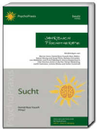 Sucht - Jahrbuch Psychotherapie : Heft 4 - 2024/ 4. Jahrgang - Internationale Zeitschrift für PsychoPraxis （2023. 206 S. 22.5 cm）