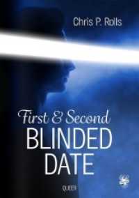 First and Second Blinded Date (Blinded Date 1 & 2) （2. Aufl. 2020. 192 S. 21 cm）