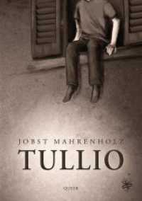 Tullio (Queer) （2020. 168 S. 21 cm）