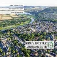 Kreis Höxter Jahrbuch 2018 : Abenteuer Klettern | Kulturland von oben | Schätze der Natur （2017. 276 S. meist farbige Abbildungen. 21 cm）