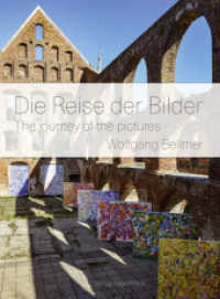 Die Reise der Bilder : Der Bildband （Erstauflage. 2022. 248 S. Mit Fotografien und Reproduktionen von Gem&a）