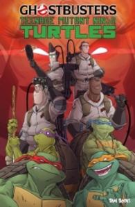 Ghostbusters/Teenage Mutant Ninja Turtles （2. Aufl. 2018. 104 S. farb. Comics. 240 mm）