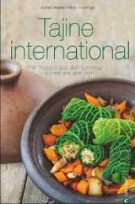 Tajine international : 100 Rezepte aus dem Lehmtopf - inspiriert aus aller Welt (Cook & Style) （2017. 192 S. 286 mm）
