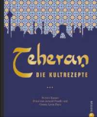 Teheran : Die Kultrezepte （2. Aufl. 2021. 272 S. 27.1 cm）
