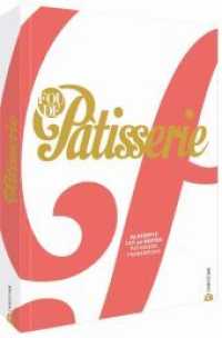Fou de Patisserie : 85 Rezepte der 40 besten Patissiers Frankreichs