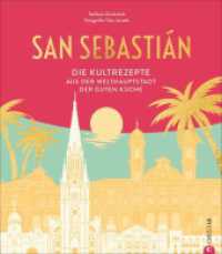 San Sebastián : Die Kultrezepte aus der Welthauptstadt der guten Küche （2021. 224 S. 27.1 cm）
