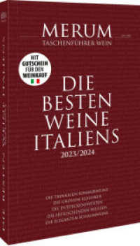 Die besten Weine Italiens 2023/2024 : Der Merum Taschenf&uuml;hrer Wein